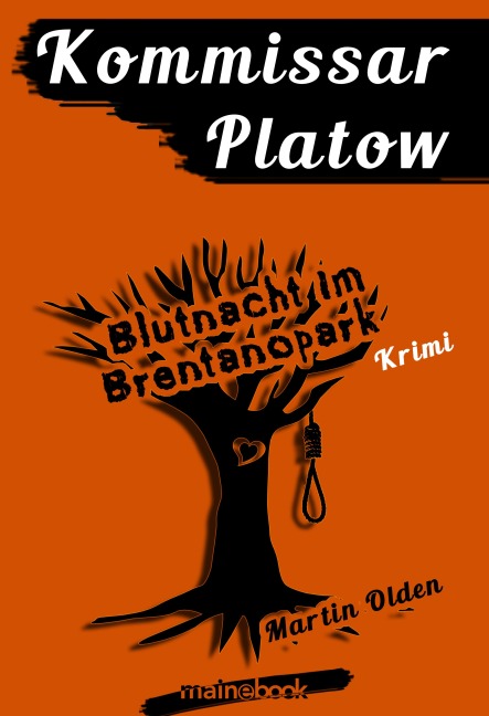Kommissar Platow, Band 5: Blutnacht im Brentanopark - Martin Olden