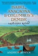 Cover-Bild zum Titel 'Isabel, Anacaona & Columbus's Demise' von 'Andrew Rowen'