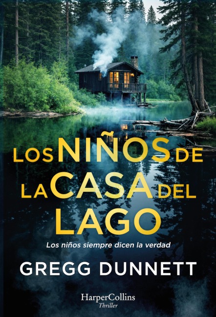 Los niños de la casa del lago - Gregg Dunnett
