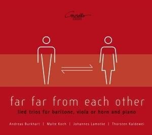 Far Far From Each Other-Liedtrios für Bariton - Burkhart/Koch/Lamotke/Kaldewei