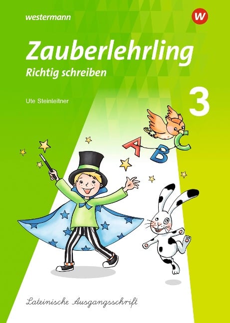 Zauberlehrling 3. Arbeitsheft LA - Lateinische Ausgangsschrift - 