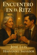 Cover-Bild zum Titel 'Encuentro En El Ritz' von 'José Luis Hernández Salvador'