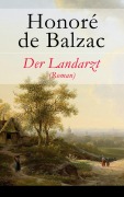 Cover-Bild zum Titel 'Der Landarzt (Roman)' von 'Honoré de Balzac'