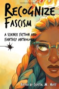 Cover-Bild zum Titel 'Recognize Fascism' von 'Sam J. Miller, Jaymee Goh'