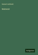 Cover-Bild zum Titel 'Multatuli' von 'Samuel Lublinski'