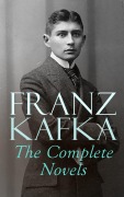 Cover-Bild zum Titel 'Franz Kafka: The Complete Novels' von 'Franz Kafka'