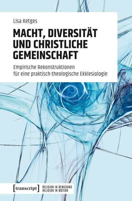 Macht, Diversität und christliche Gemeinschaft - Lisa Ketges