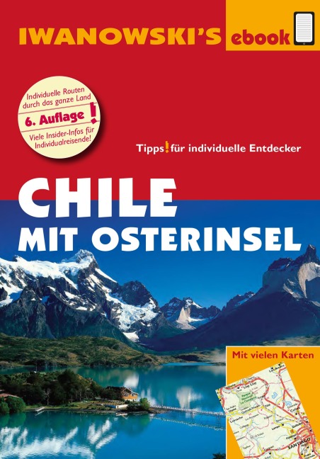 Chile mit Osterinsel - Reiseführer von Iwanowski - Maike Stünkel, Marcela Farias Hidalgo, Ortrun Christine Hörtreiter