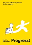 Cover-Bild zum Titel 'PROGRESS!' von 'Kathrin Baumeister'