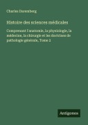 Cover-Bild zum Titel 'Histoire des sciences médicales' von 'Charles Daremberg'