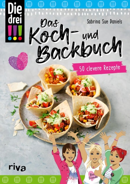 Die drei !!! - Das Koch- und Backbuch - Sabrina Sue Daniels, Emma Hegemann