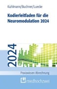 Cover-Bild zum Titel 'Kodierleitfaden für die Neuromodulation 2024' von 'Harald Kuhlmann, Thorsten Luecke, Franziska Buchner'