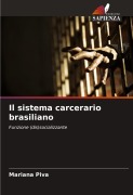 Cover-Bild zum Titel 'Il sistema carcerario brasiliano' von 'Mariana Piva'