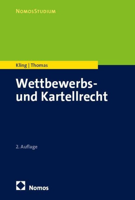 Wettbewerbs- und Kartellrecht - Michael Kling, Stefan Thomas