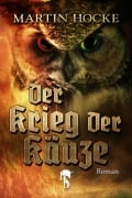 Cover-Bild zum Titel 'Der Krieg der Käuze' von 'Martin Hocke'