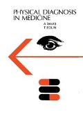 Cover-Bild zum Titel 'Physical Diagnosis in Medicine' von 'A E Davis, T D Bolin'