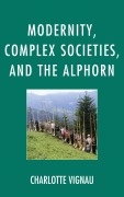 Cover-Bild zum Titel 'Modernity, Complex Societies, and the Alphorn' von 'Charlotte Vignau'