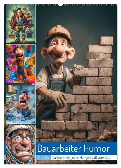 Bauarbeiter Humor (Wandkalender 2026 DIN A2 hoch), CALVENDO Monatskalender - Steffen Gierok-Latniak