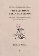 Cover-Bild zum Titel 'Said Pasa Imami Hasan Riza Efendi' von 'Türkan Alvan'