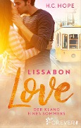 Cover-Bild zum Titel 'Lissabon Love - Der Klang eines Sommers' von 'H. C. Hope'
