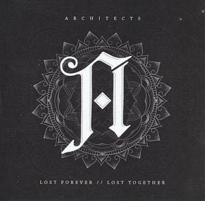 Lost Forever/Lost Together - Architects