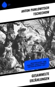 Cover-Bild zum Titel 'Gesammelte Erzählungen' von 'Anton Pawlowitsch Tschechow'