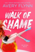 Cover-Bild zum Titel 'Walk of Shame' von 'Avery Flynn'