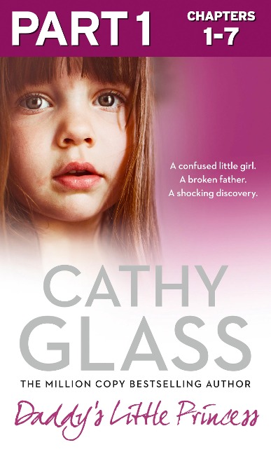 Daddy's Little Princess: Part 1 of 3 - Cathy Glass