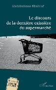 Cover-Bild zum Titel 'Le discours de la dernière caissière du supermarché' von 'Khallouf'