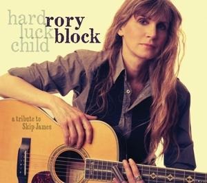 Hard Luck Child-A Tribute To Skip James - Rory Block