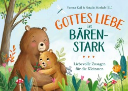 Cover-Bild zum Titel 'Gottes Liebe ist bärenstark' von 'Verena Keil'