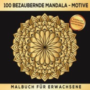 Cover-Bild zum Titel '100 bezaubernde Mandala-Motive - Malbuch für Erwachsene' von 'Inspirations Lounge'