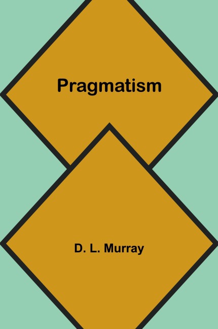 Pragmatism - D. L. Murray