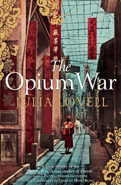 Opium War - Julia Lovell