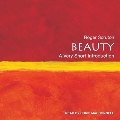 Beauty: A Very Short Introduction - Roger Scruton
