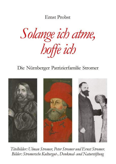 Solange ich atme, hoffe ich - Ernst Probst