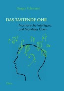 Cover-Bild zum Titel 'Das tastende Ohr' von 'Gregor Fuhrmann'