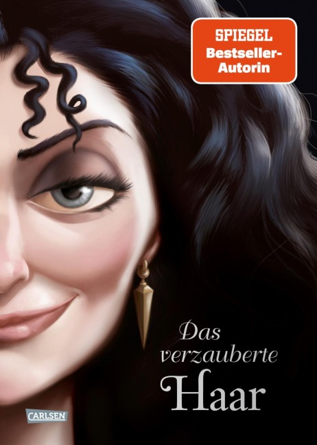 Disney. Villains 5: Das verzauberte Haar - Serena Valentino, Walt Disney