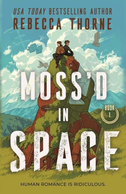 Moss'd in Space - Rebecca Thorne
