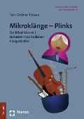 Cover-Bild zum Titel 'Mikroklänge - Plinks' von 'Felix Christian Thiesen'