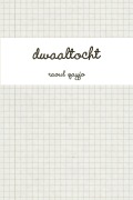 Cover-Bild zum Titel 'dwaaltocht' von 'Raoul Qayjo'