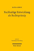 Cover-Bild zum Titel 'Nachhaltige Entwicklung als Rechtsprinzip' von 'Katja Gehne'