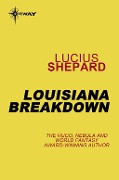 Cover-Bild zum Titel 'Louisiana Breakdown' von 'Lucius Shepard'