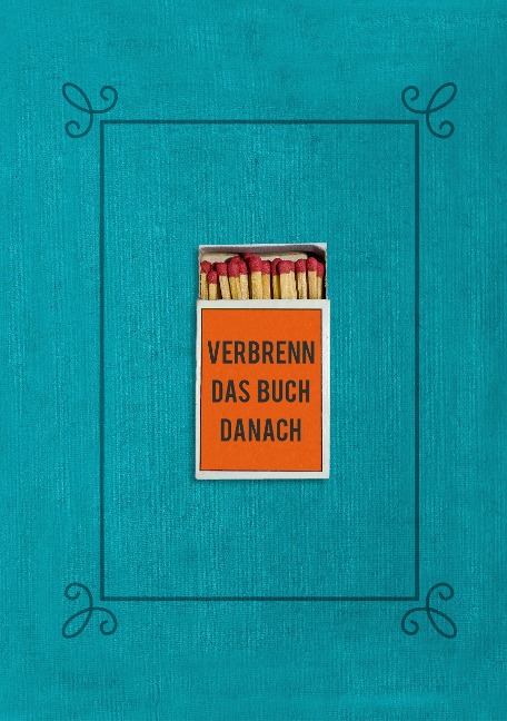 Verbrenn das Buch danach - Ein Ausfüllbuch für Erwachsene - David Tripolina