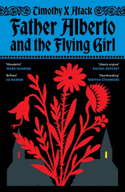 Father Alberto and the Flying Girl - Timothy X Atack