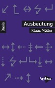 Ausbeutung - Klaus Müller