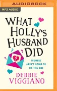 What Holly's Husband Did - Debbie Viggiano