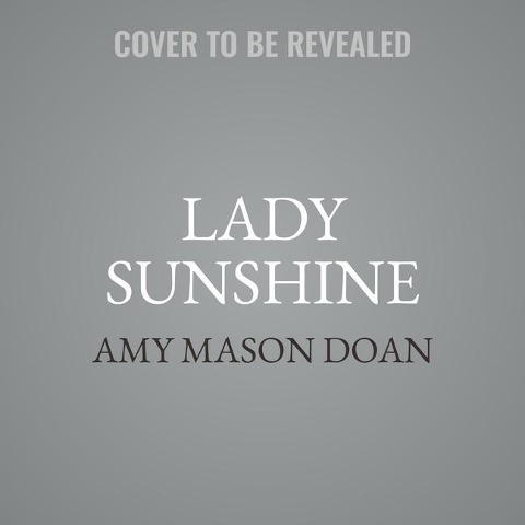 Lady Sunshine Lib/E - Amy Mason Doan