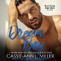 Cover-Bild zum Titel 'Dream Boy Lib/E: A Secret Baby Second Chance Romance' von 'Cassie-Ann L. Miller'