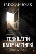 Cover-Bild zum Titel 'Teskilatin Kayip Hazinesi;Hersey Bir Rüya Ile Basladi' von 'Erdogan Solak'